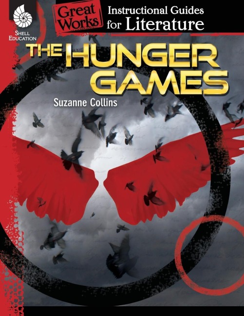 The Hunger Games: An Instructional Guide for Literature : An Instructional Guide for Literature