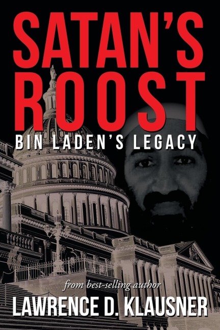 Satans Roost: Bin Ladens Legacy