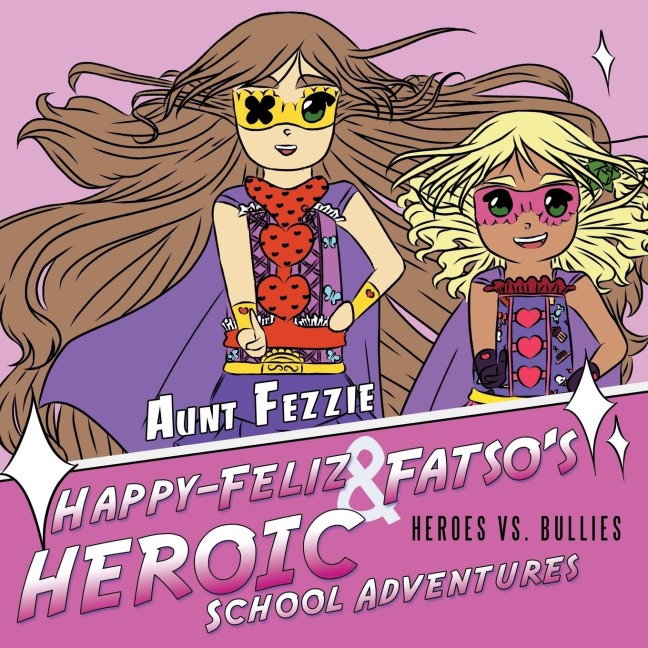 Happy-Feliz & Fatsos Heroic School Adventures: Heroes vs. Bullies