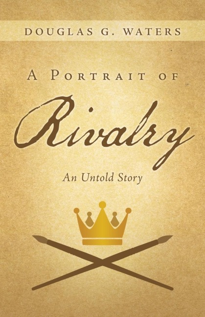 A Portrait of Rivalry: An Untold Story