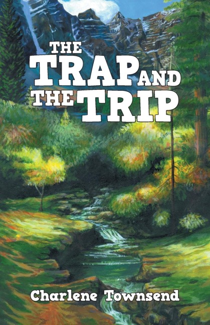 The Trap and the Trip