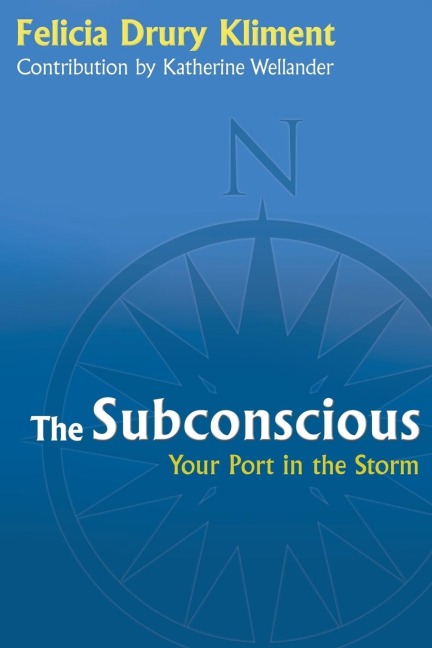 The Subconscious: Your Port in the Storm
