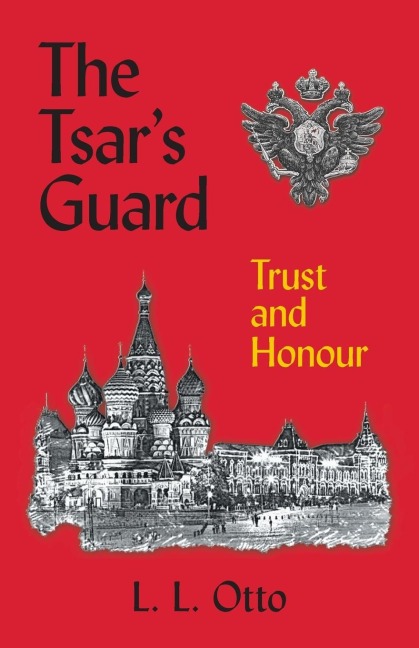 The Tsars Guard: Trust and Honour
