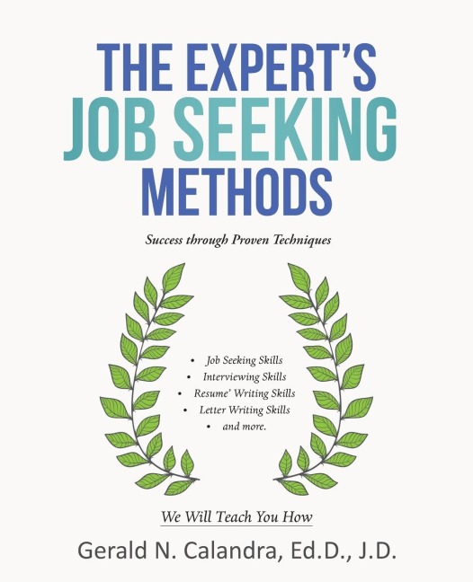 The Expert's Job Seeking Methods: Success Through Proven Techniques