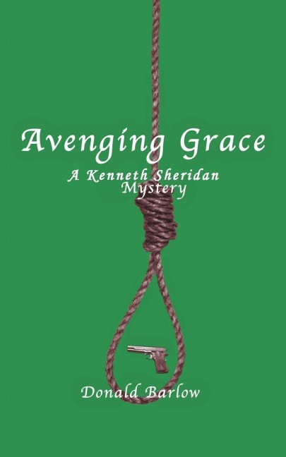 Avenging Grace: A Kenneth Sheridan Mystery
