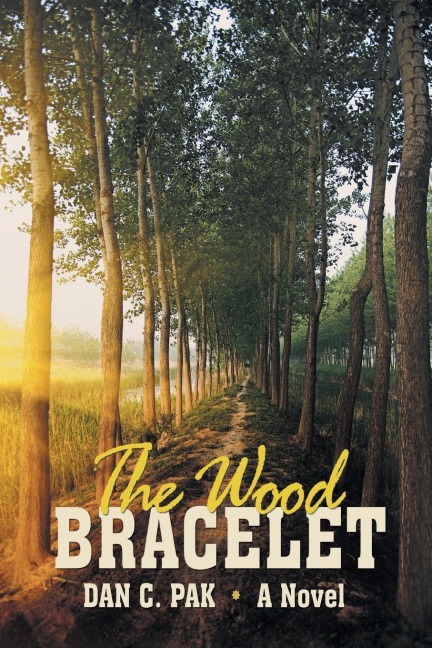 The Wood Bracelet: A Novel