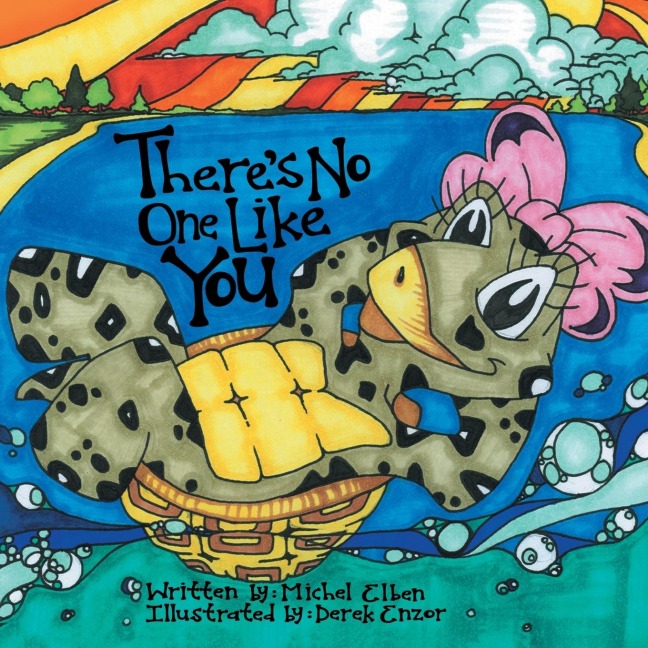 Theres No One Like You: The Adventures of Madelyn the Terrapin