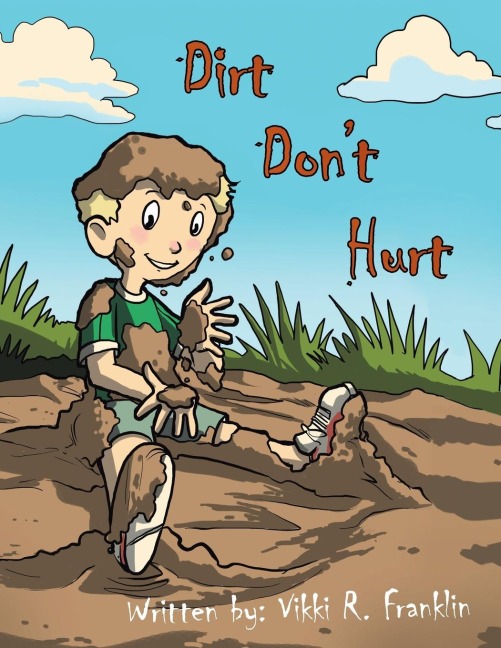 Dirt Dont Hurt