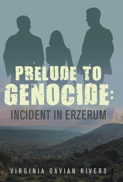 Prelude To Genocide: Incident in Erzerum