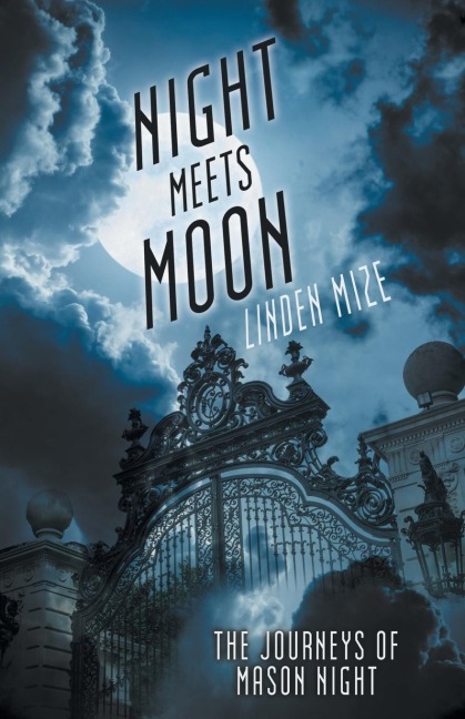 The Journeys of Mason Night: Night Meets Moon