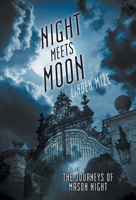 The Journeys of Mason Night: Night Meets Moon