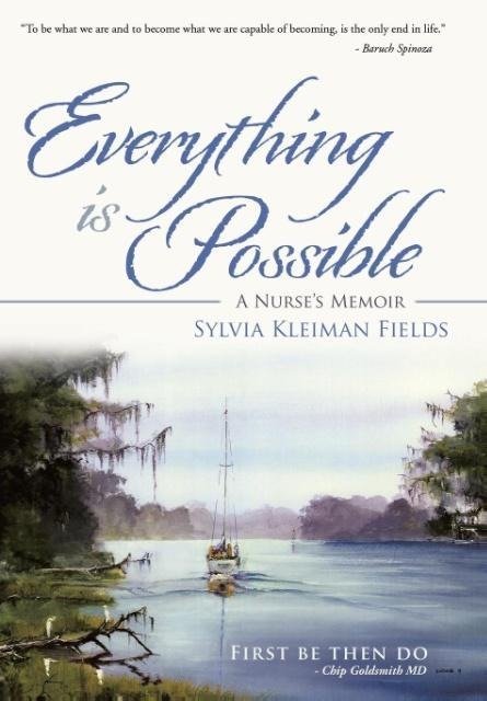 Everything Is Possible: A Nurse's Memoir