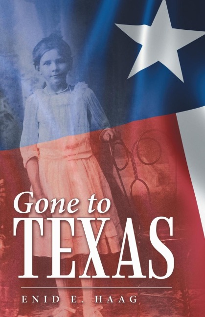 Gone to Texas: Vol. 1 Of New Mexico Gal