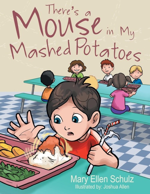 Theres a Mouse in My Mashed Potatoes