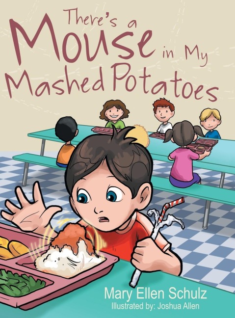 Theres a Mouse in My Mashed Potatoes