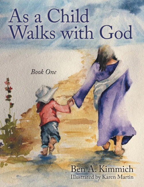 As a Child Walks with God: Book One