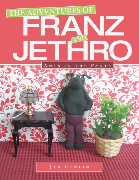 The Adventures of Franz and Jethro: Ants in the Pants