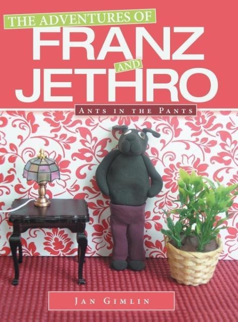 The Adventures of Franz and Jethro: Ants in the Pants