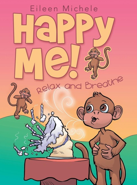 Happy Me!: Relax and Breathe