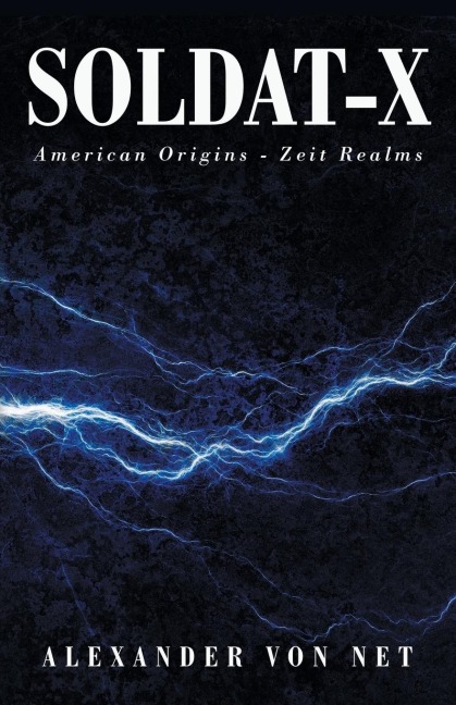 Soldat-X: American Origins - Zeit Realms