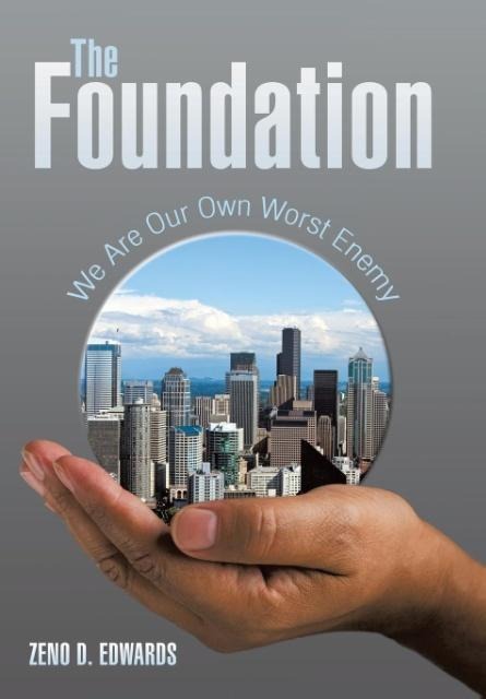 The Foundation: We Are Our Own Worst Enemy