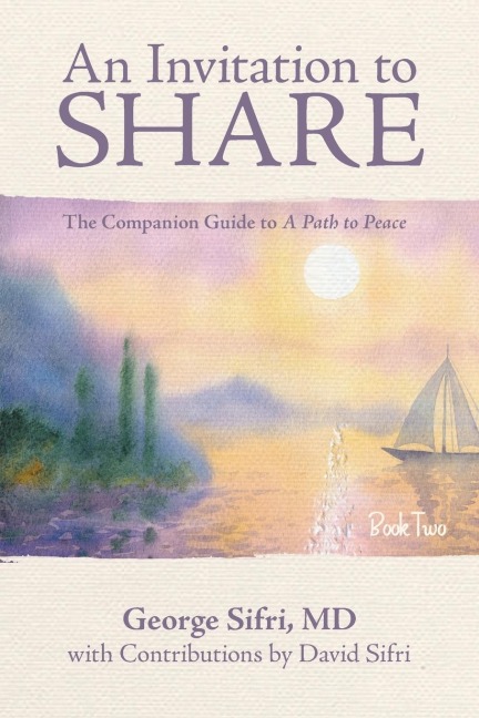 An Invitation to Share: The Companion Guide to a Path to Peace