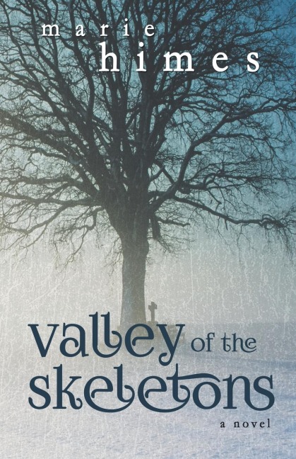Valley of the Skeletons: A Novel