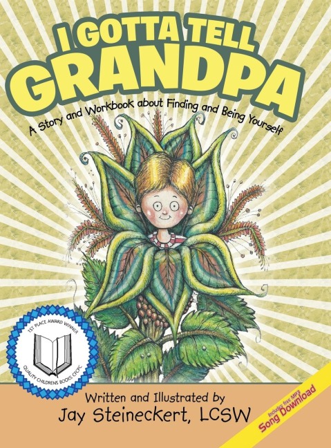 I Gotta Tell Grandpa: A Story and Workbook about Finding and Being Yourself