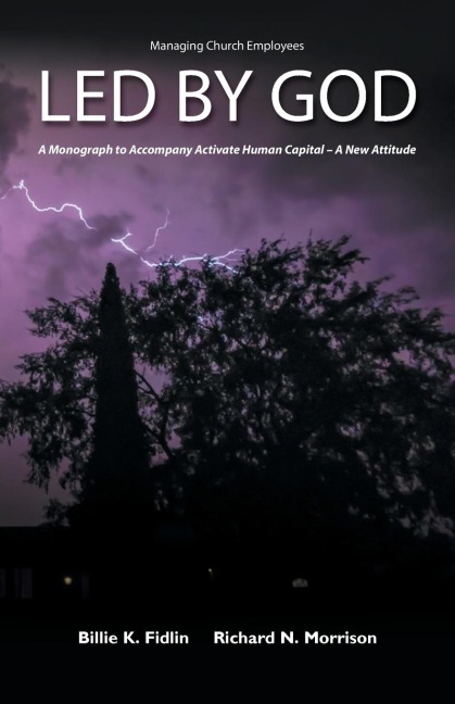 Led by God: A Monograph to Accompany Activate Human Capital - A New Attitude