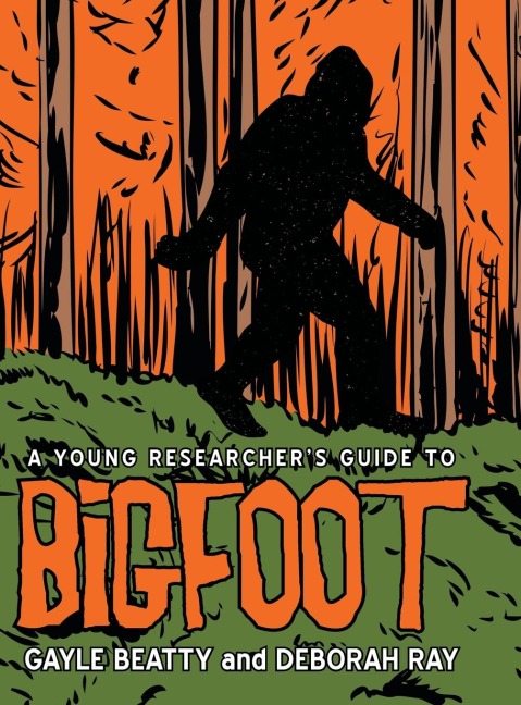 A Young Researchers Guide to Bigfoot