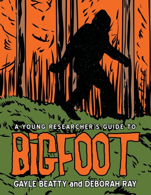 A Young Researchers Guide to Bigfoot