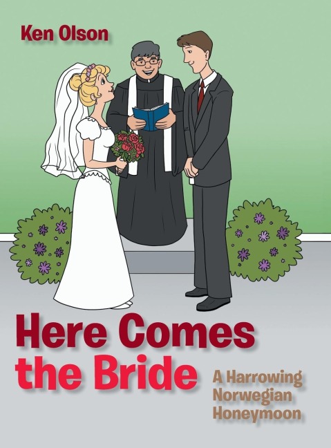 Here Comes the Bride: A Harrowing Norwegian Honeymoon