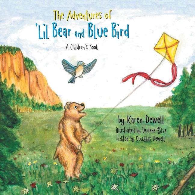 The Adventures of Lil Bear and Blue Bird: A Childrens Book