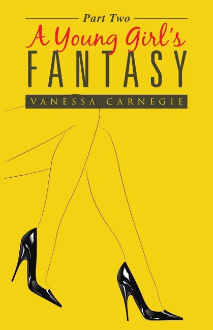 A Young Girls Fantasy: Part Two