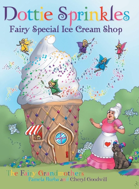 Dottie Sprinkles: Fairy Special Ice Cream Shop