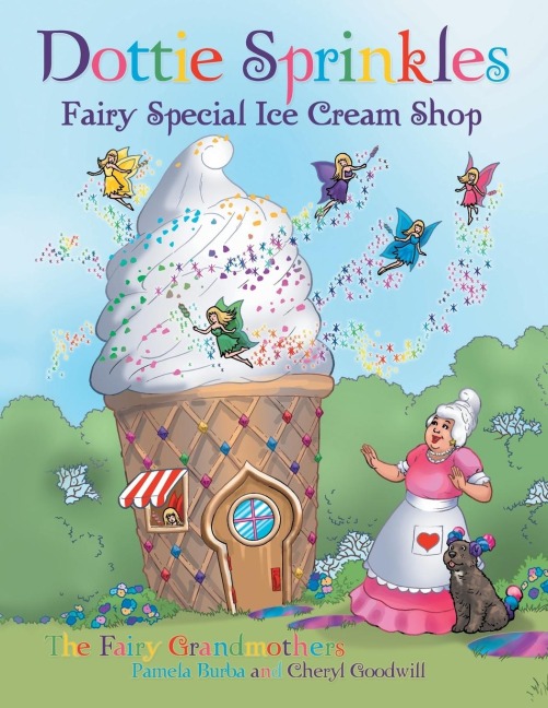Dottie Sprinkles: Fairy Special Ice Cream Shop