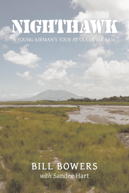 Nighthawk: A Young Airmans Tour at Clark Air Base
