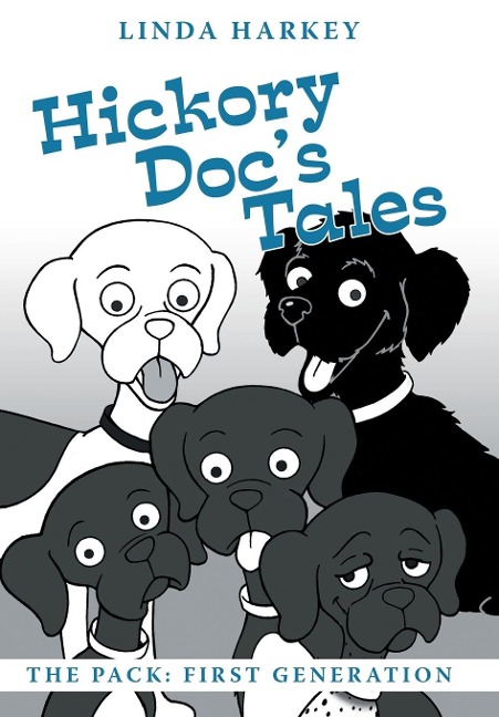 Hickory Docs Tales: The Pack: First Generation