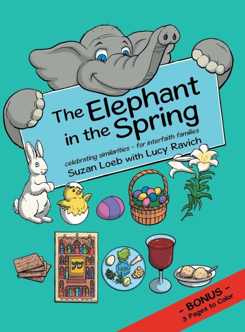 The Elephant in the Spring: Celebrating Similarities-for Interfaith Families