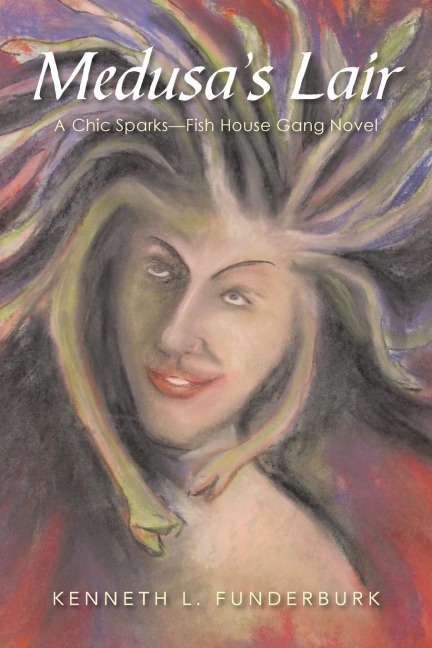 Medusas Lair: A Chic Sparks-Fish House Gang Novel