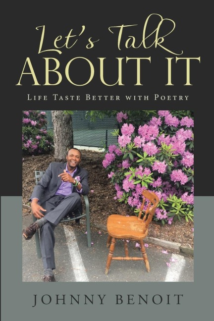 Lets Talk About It: Life Taste Better with Poetry