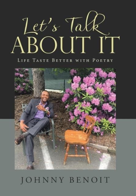 Lets Talk About It: Life Taste Better with Poetry