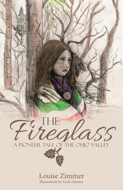 The Fireglass: A Pioneer Tale of the Ohio Valley