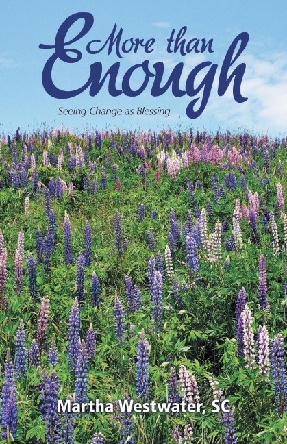 More than Enough: Seeing Change as Blessing