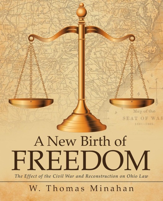 A New Birth of Freedom: The Effect of the Civil War and Reconstruction on Ohio Law