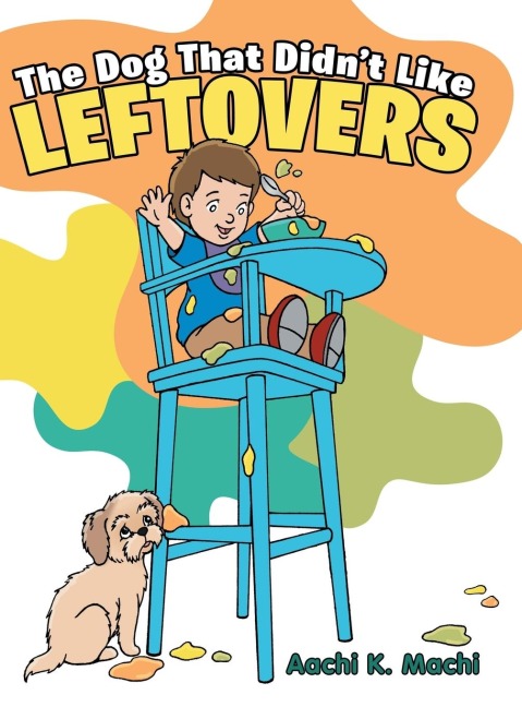 The Dog That Didnt Like Leftovers