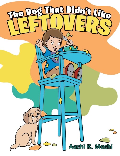 The Dog That Didnt Like Leftovers