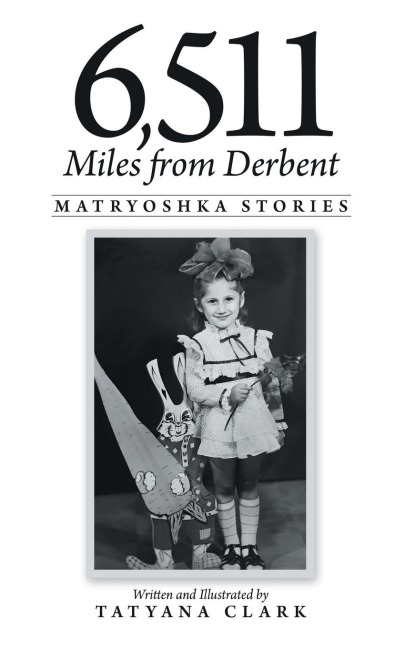 6,511 Miles from Derbent: Matryoshka Stories