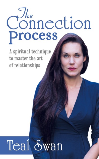 The Connection Process: A spiritual technique to master the art of relationships