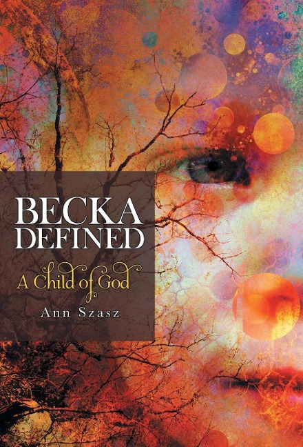 Becka Defined: A Child of God